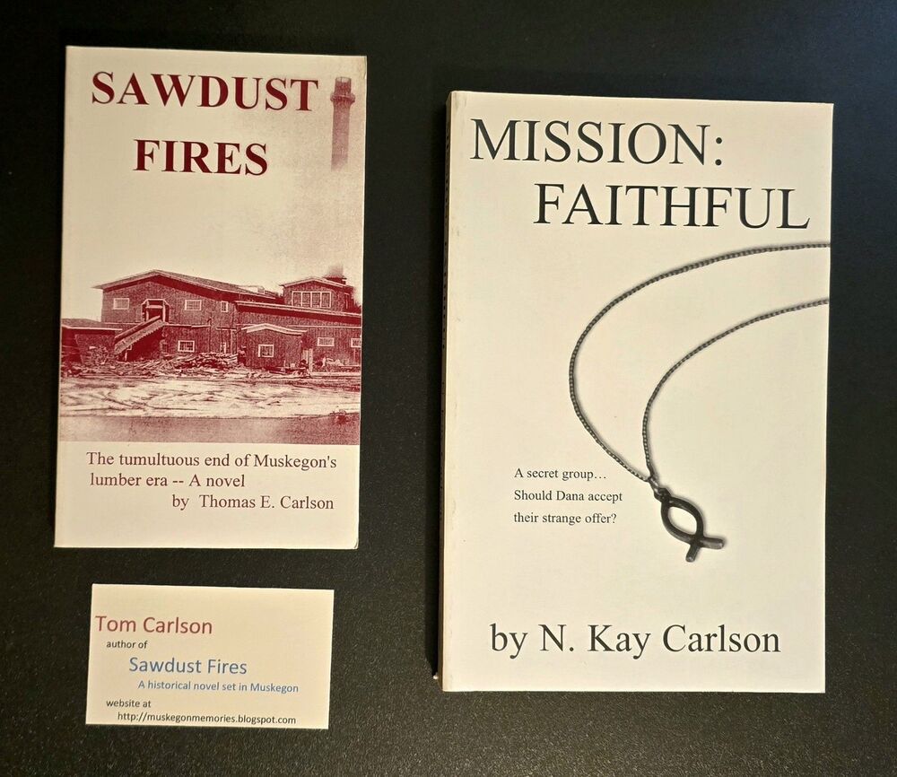 Books: Thomas Carlson (1998 Sawdust Fires) & Kay Carlson (1999 Mission Faithful)